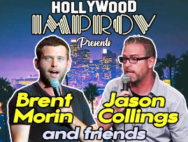 Brent Morin, Jason Collings and Friends ft. Chris D'Elia, Jimmy O. Yang, Tone Bell, Rick Glassman, Alexis Grossman, Will Burkart!