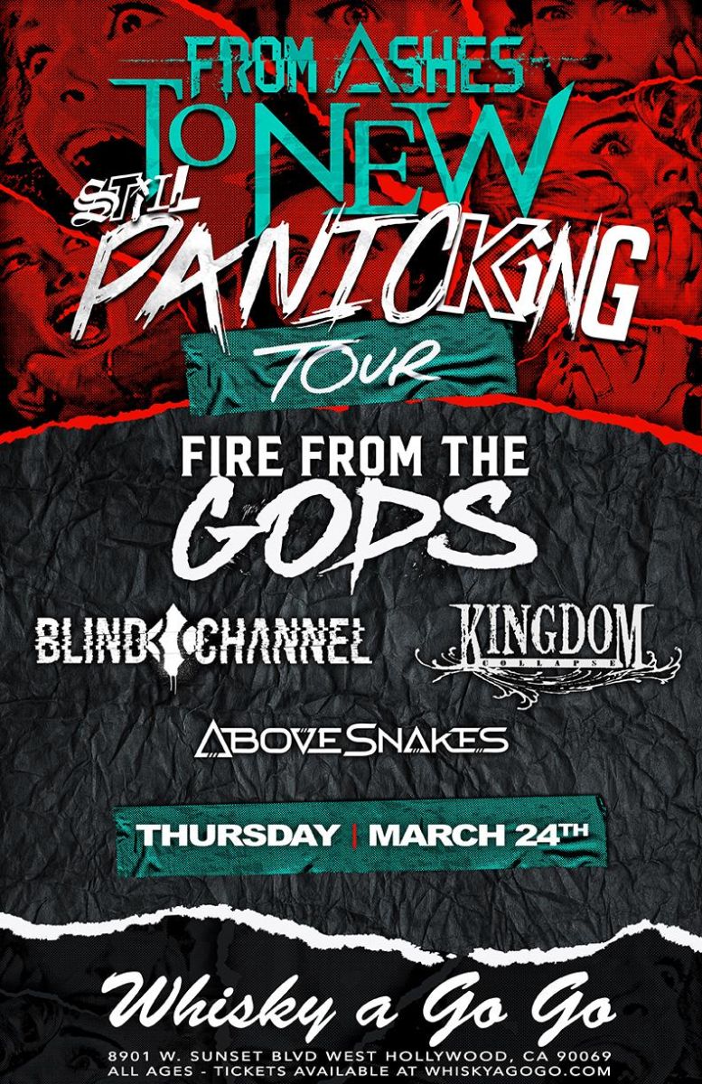 From Ashes To New, Fire From the Gods, Blind Channel, Kingdom Collapse , Above Snakes