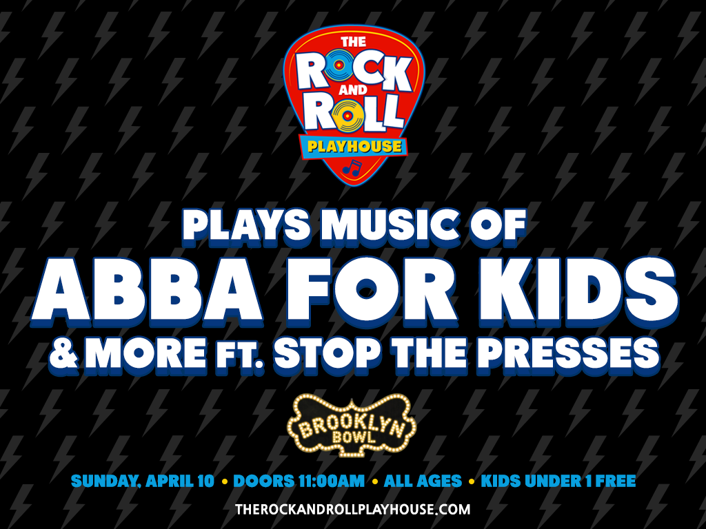 The Rock and Roll Playhouse plays the Music of Abba for Kids + More ft. Stop The Presses