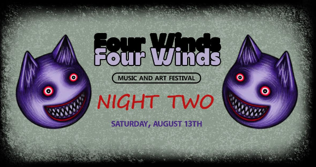 FOUR WINDS MUSIC FEST (NIGHT 2) at Icon Lounge + Event Hall