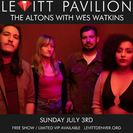 The Altons (with Wes Watkins) at Levitt Pavilion Denver