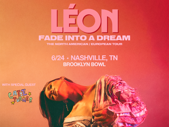 More Info for LÉON – FADE INTO A DREAM TOUR