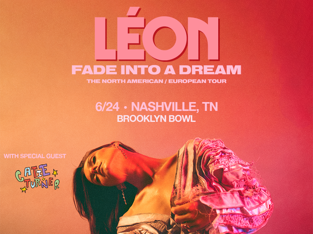 LÉON - FADE INTO A DREAM TOUR