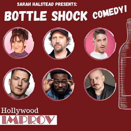 Bottle Shock Comedy ft. Sarah J. Halstead, Nicky Paris, Abby Roberge, Willie Macc, David C Smalley, and Jamie Kennedy!