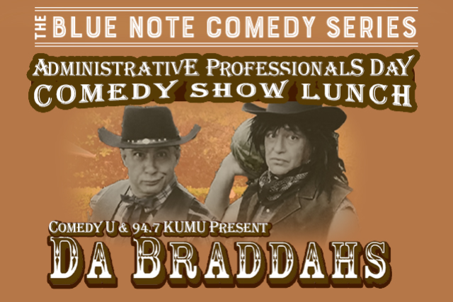 Administrative Professionals Day Comedy Show Ft. Da Braddahs