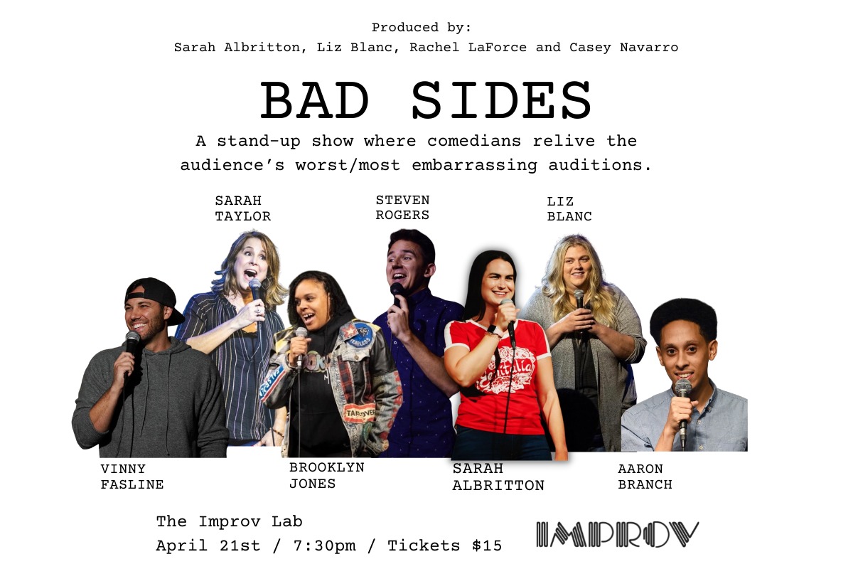 Bad Sides ft. Sarah Albritton, Liz Blanc, Vinny Fasline, Sarah Taylor, Brooklyn Jones, Steven Rogers, Aaron Branch!