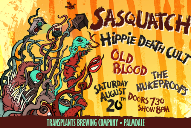 Sasquatch / Hippie Death Cult / Old Blood / The Nukeproofs