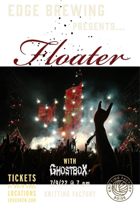 Floater, Ghostbox at Knitting Factory Concert House - Boise