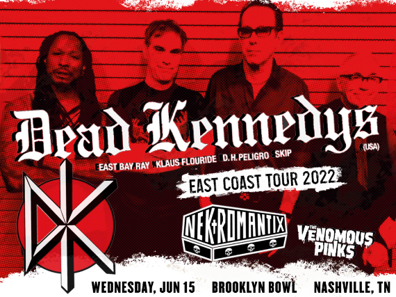 More Info for Dead Kennedys w/ Nekromantix & The Venomous Pinks