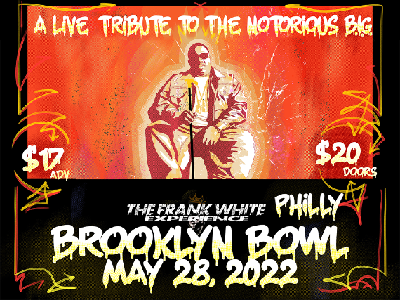 More Info for The Frank White Experience: A Live Band Tribute to The Notorious B.I.G.