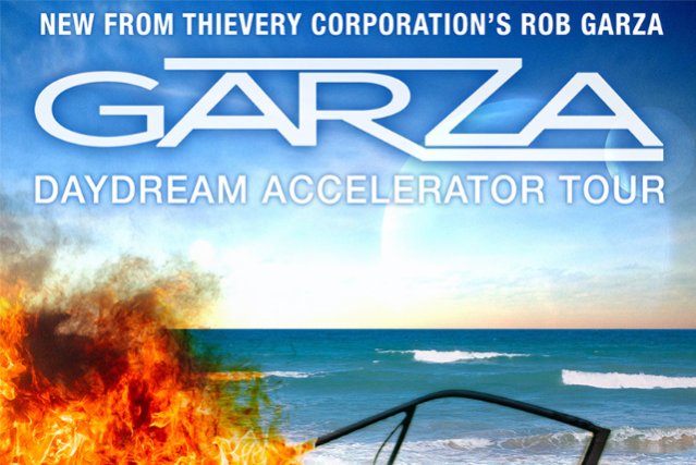 GARZA - featuring Rob Garza of Thievery Corporation