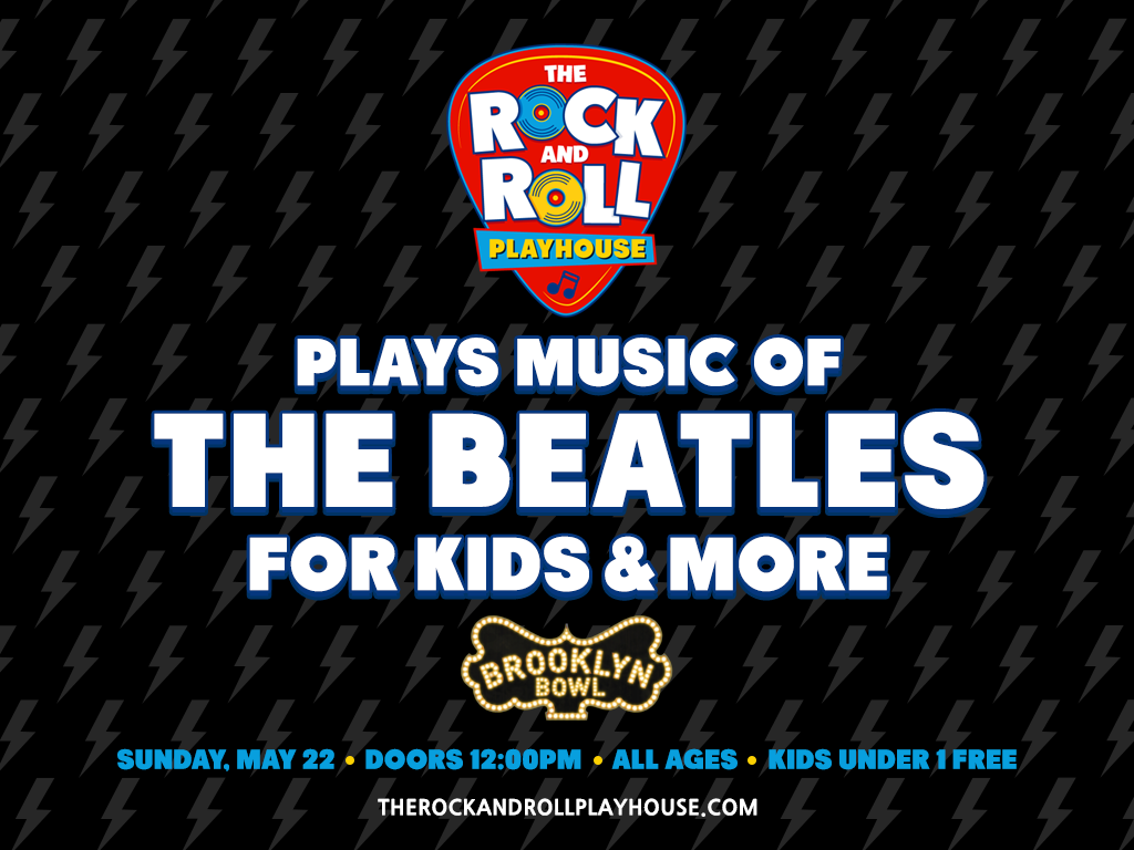 The Rock and Roll Playhouse plays the Music of The Beatles for Kids + More