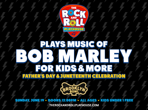 More Info for The Rock and Roll Playhouse plays the Music of Bob Marley for Kids + More Father's Day & Juneteenth Celebration