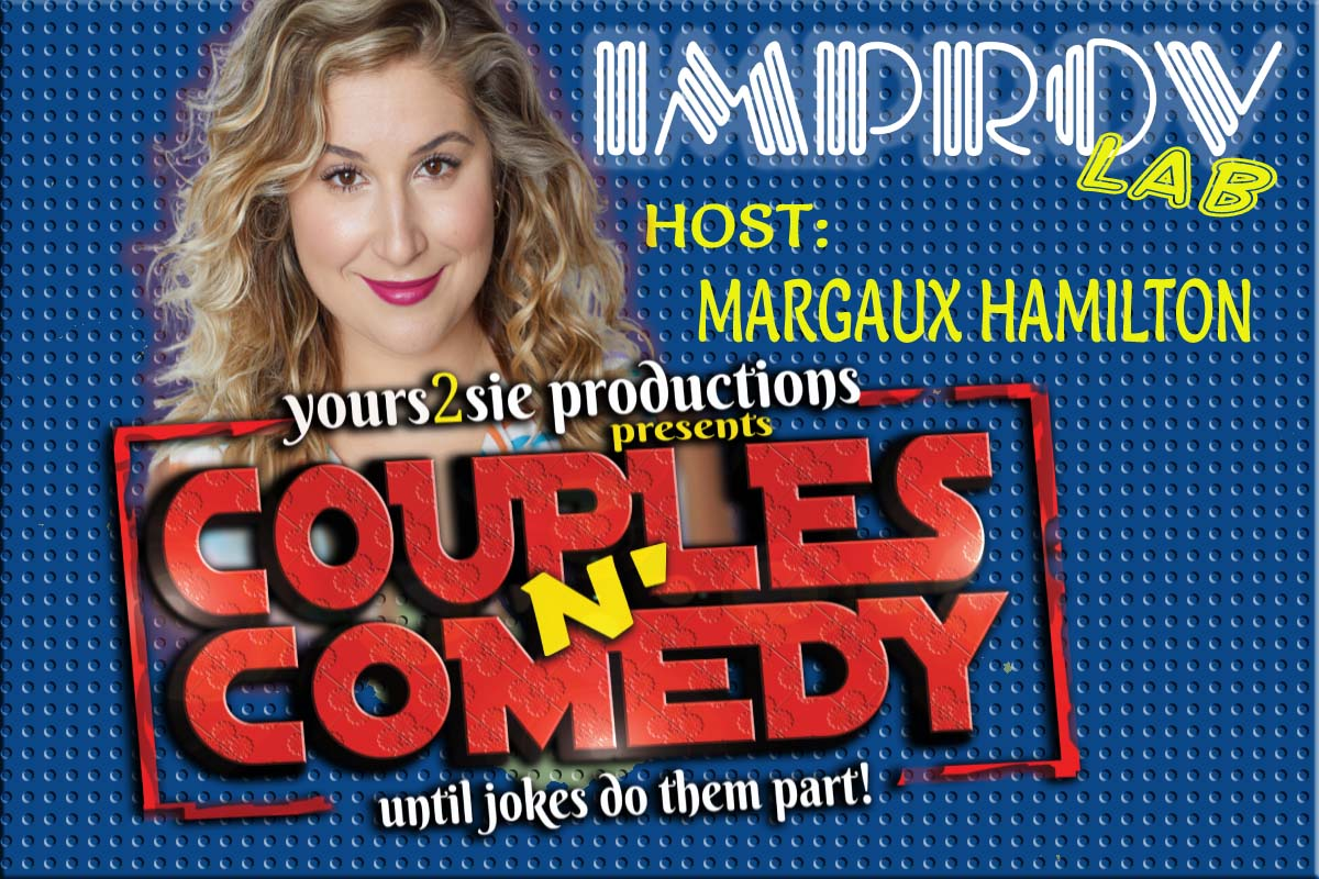 Couples N' Comedy by Yoursie Thomas ft. Sandro Iocolano, Julia Austin, Nick Taravella, Matt Taylor, Andrea Joseph, Nicky Davis Miller, Margaux Hamilton!