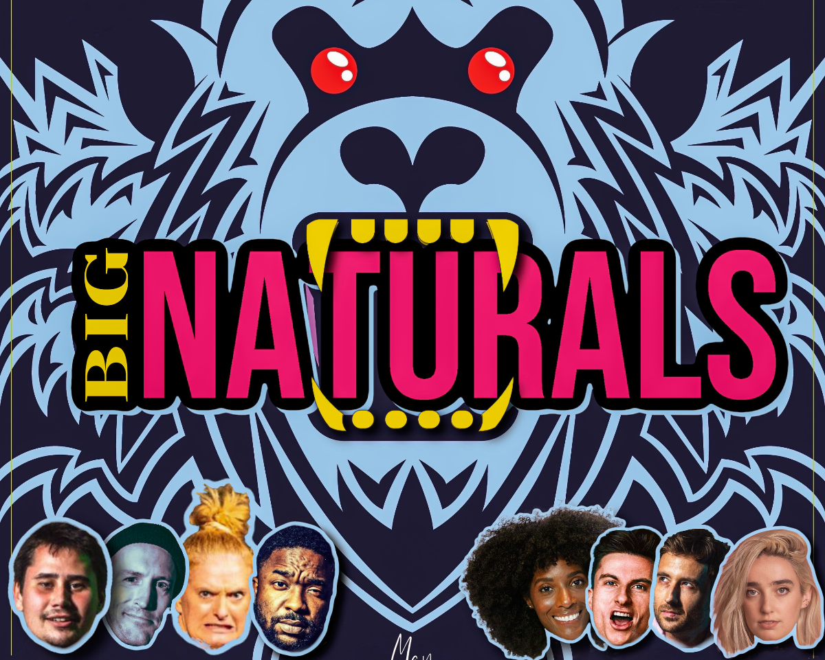 Big Naturals ft. Brian Simpson, Trevor Wallace, Ali Macofsky, Zainab Johnson, Johnny Mitchell, Kim McVicar, Willie Simon, Handren Seavey!