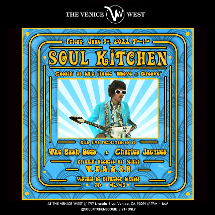 The Bash Dogs present Soul Kitchen at The Venice West