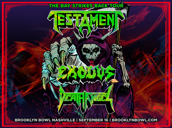 More Info for The Bay Strikes Back Tour with Testament, Exodus, and Death Angel