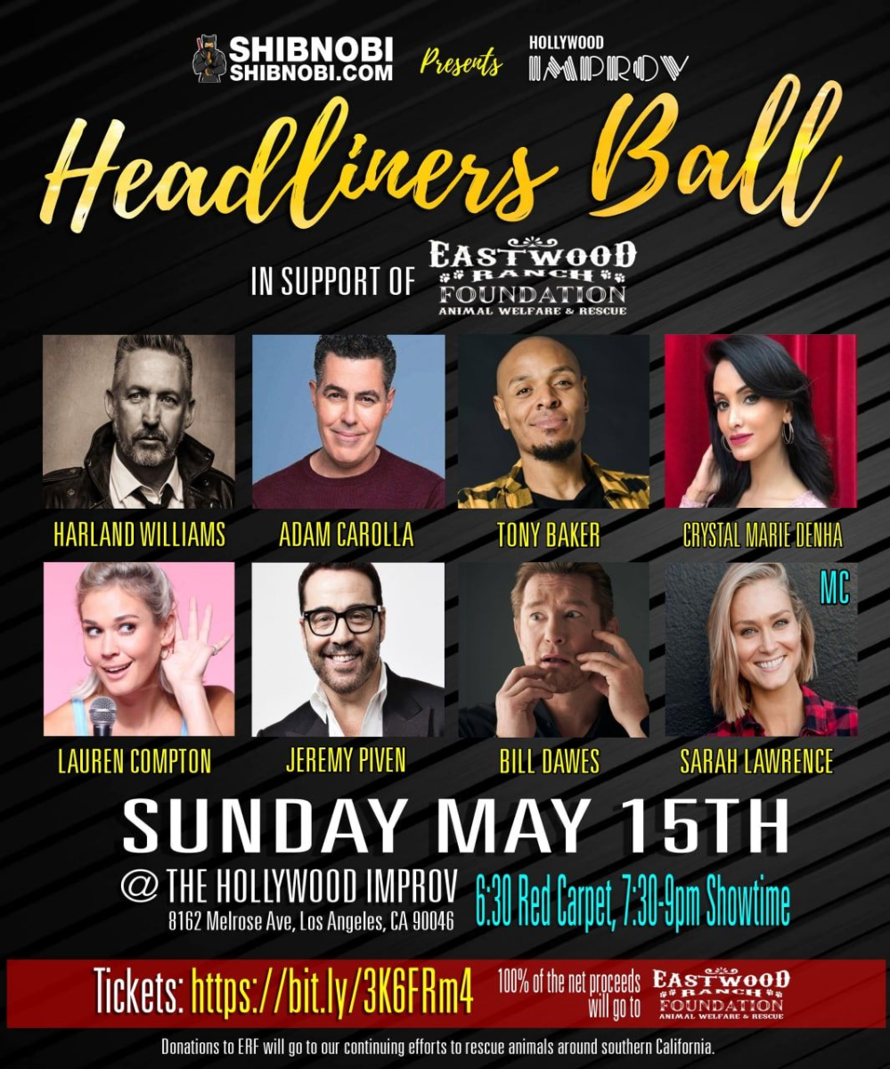 The Headliners Ball in Support of The Eastwood Ranch Foundation ft. Adam Carolla, Crystal Marie, Harland Williams, Tony Baker, Jeremy Piven, Sarah Lawrence, Bill Dawes and more TBA!