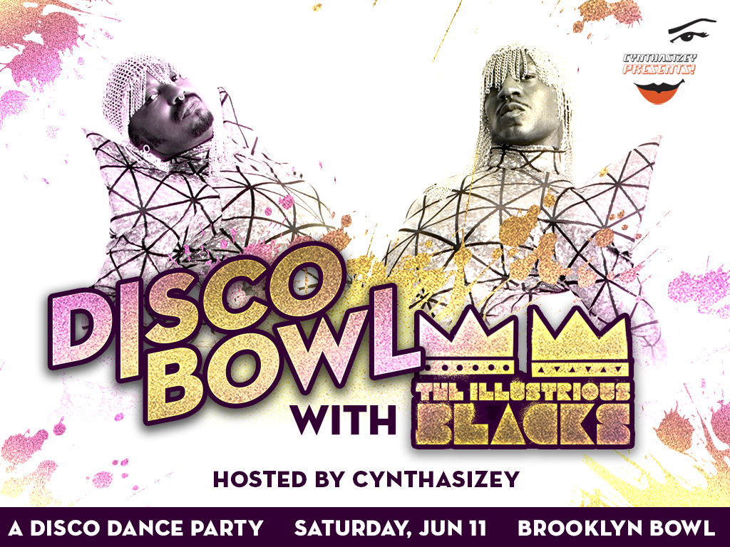 Disco Bowl with The Illustrious Blacks
