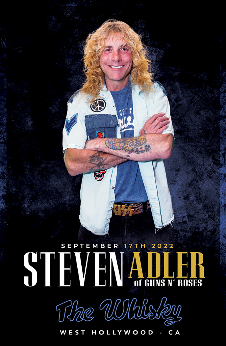 Steven Adler of Guns N' Roses, The Original Striker, DRQLA, Hipnostic, Ten Cent Revenge, American Jetset, Burning The Fields