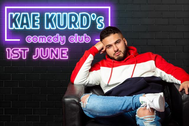 Kae Kurds Comedy Club Wed 01 Jun