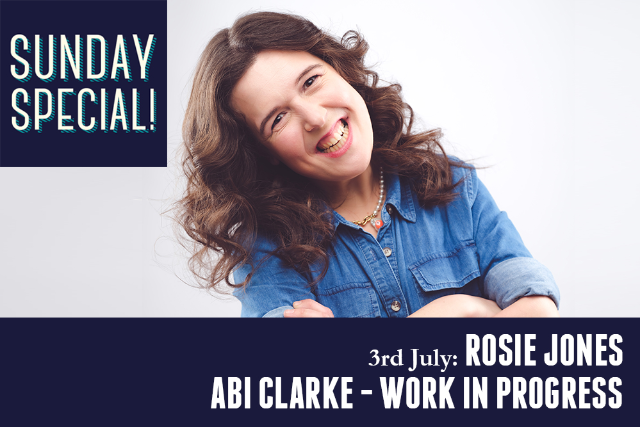 Sunday Special: Rosie Jones, Abi Clarke Sun 03 Jul