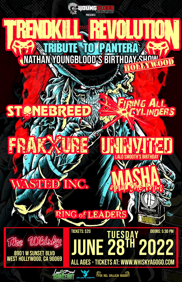Trendkill Revolution Tribute to Pantera , FRAKXURE, Uninvited, Ring of Leaders, Firing All Cylinders, Stonebreed, Masha and the Fam, Wasted Inc