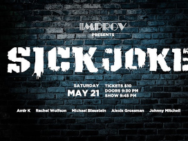 Sick Joke ft. Kurt Metzger, Johnny Mitchell, Rachel Wolfson, Amir K, Michael Blaustein, Alexis Grossman!