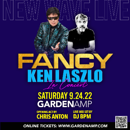 NEW WAVE LIVE w Fancy & Ken Laszlo at Garden Amphitheatre