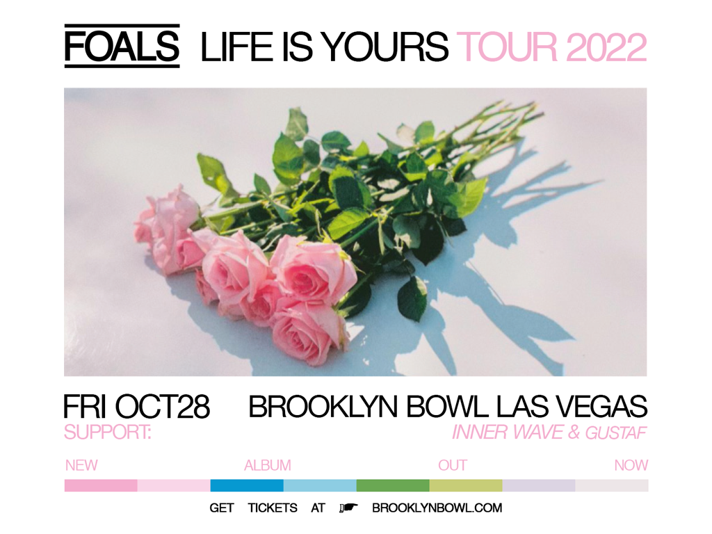 Foals: Life Is Yours Tour