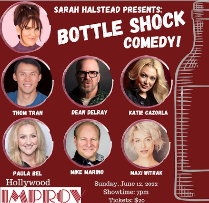 Bottle Shock Comedy ft. Sarah J. Halstead, Thom Tran, Dean Delray, Katie Carzola, Paula Bel, Mike Marino, Maxi Witrak!