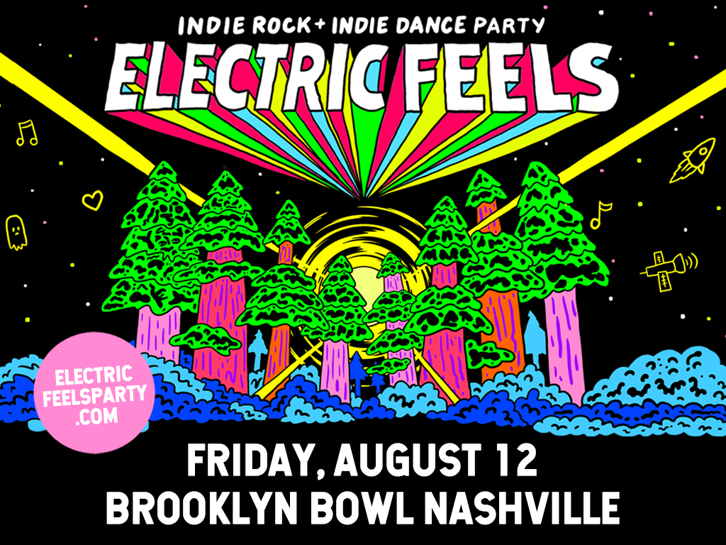 Electric Feels: Indie Rock + Indie Dance Party