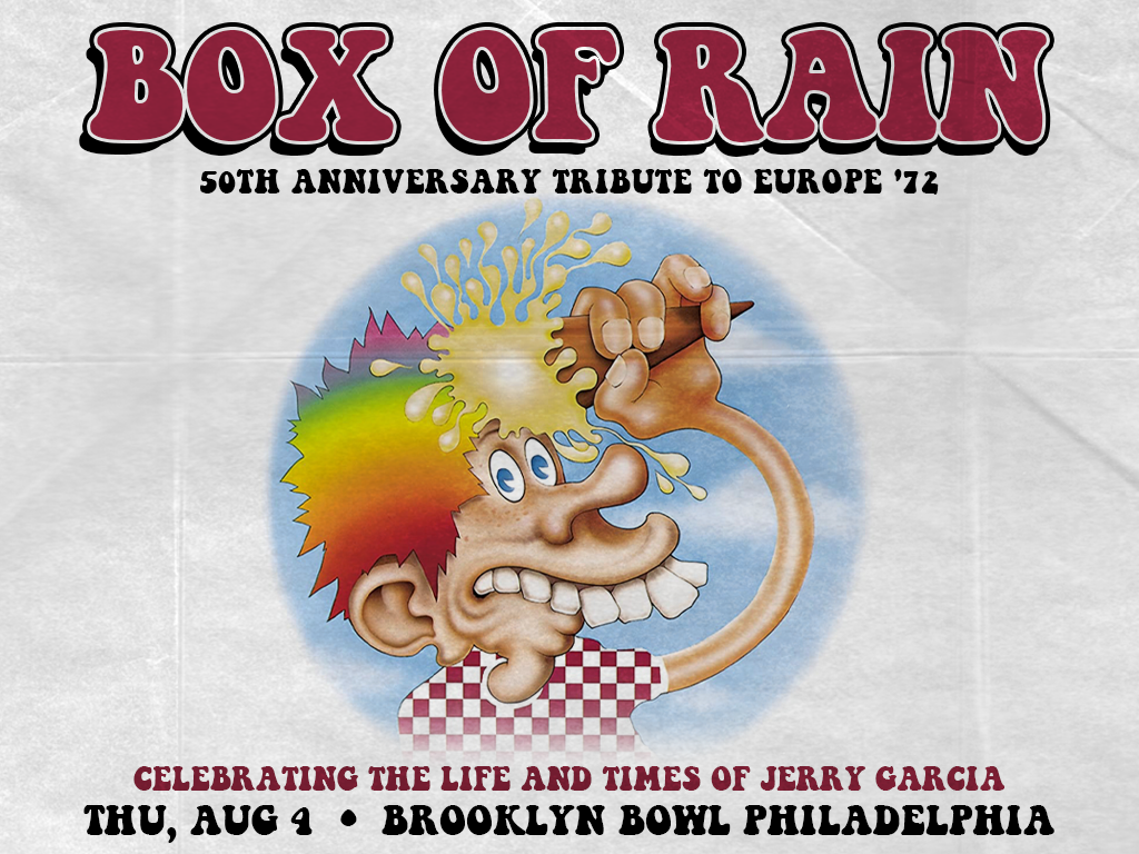 Box of Rain: 50th Anniversary Tribute to Europe '72