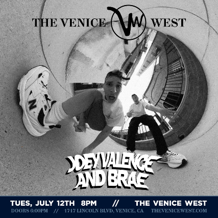 Joey Valence & Brae at The Venice West