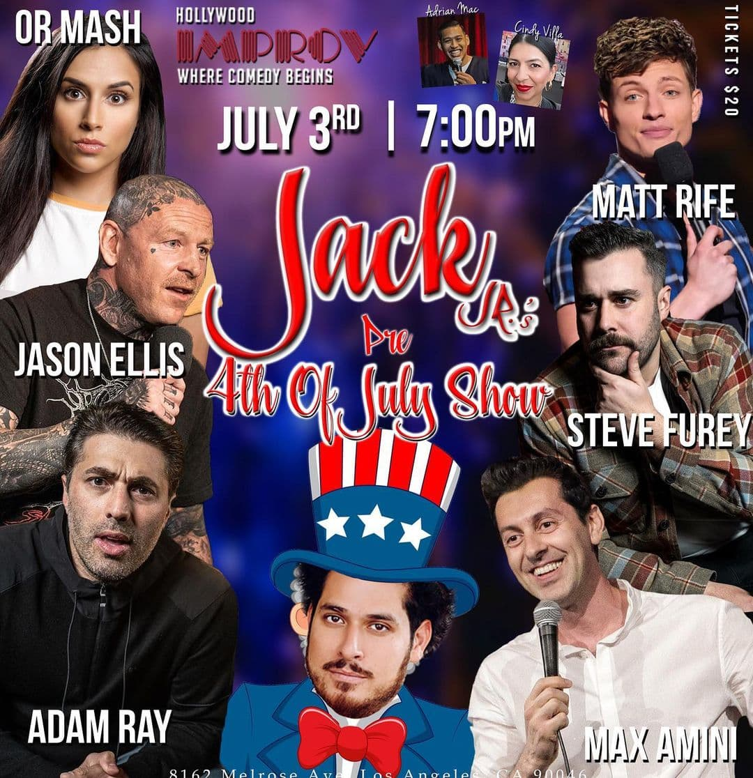 Jack Jr. & Friends ft. Adam Ray, Matt Rife, Steve Furey, Max Amini, Jason Ellis, Or Mash, Cindy Villa, Adrian Mac!