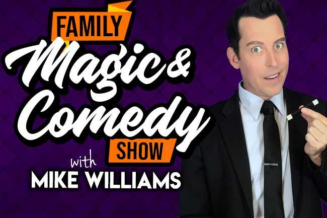 Family Magic & Comedy For All Ages with Mike Williams