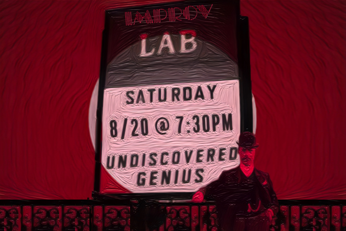 Undiscovered Genius ft. Josh Edelman, Taylor P. Miller, Macey Isaacs, Michael Powers, Gena B. Jones, Jordan MacDonald, Sasha Boggs, Brinan Weeks, Handren Seavey!