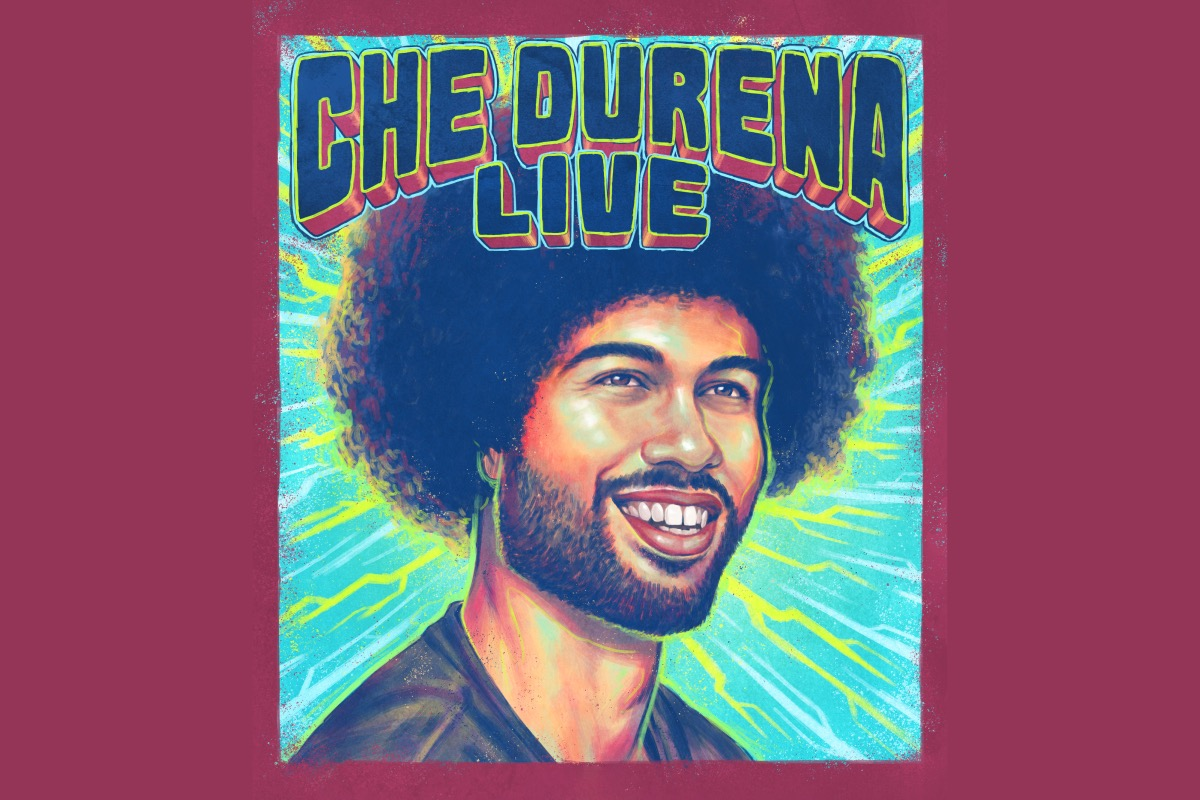 Che Durena Live
