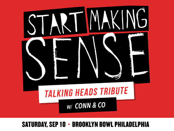 More Info for Start Making Sense: Talking Heads Tribute