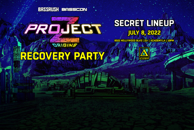 Project Z Recovery Party: Secret Lineup at Academy LA