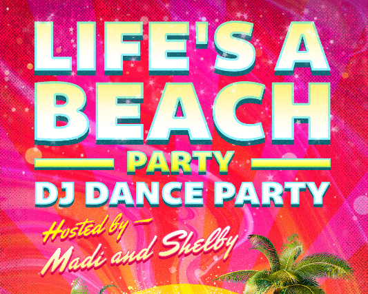 Life's a Beach (Party) at The Coast at The Coast
