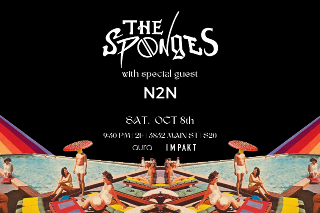 Impakt Presents: The Sponges with N2N at Aura KC