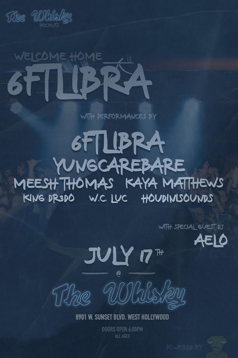 6FTLIBRA, Yungcarebare , MEESH THOMAS, KAYA MATTHEWS , KING DR3DO, W.C. LUC, HOUDINISOUNDS