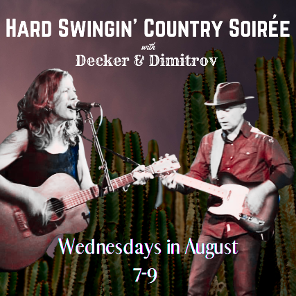 Hard Swingin' Country Soiree with Decker & Dimitrov