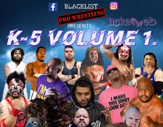 Blacklist Pro Wrestling Presents K-5 Volume 1 at Strummer's