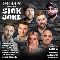 Sick Joke ft. Jamie Kennedy, Johnny Mitchell, Trevor Wallace, Sam Tripoli, Ali Macofsky, George Perez, Faysal Lawrence, Nikki Bon!
