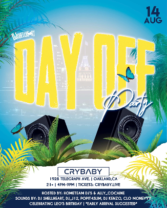 DJ Shellheart's DAY OFF at Crybaby
