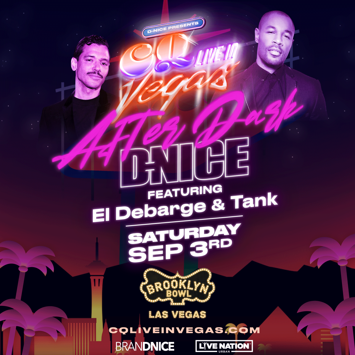 CQ Live In Vegas After Dark with D-Nice