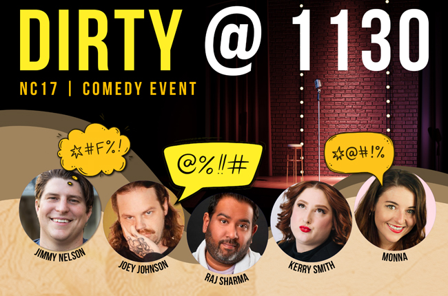 Dirty @ 11:30 Comedy Showcase