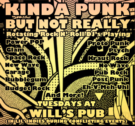Kinda Punk But Not Really at Will's Pub